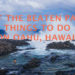 Top 10 things to do in Oahu