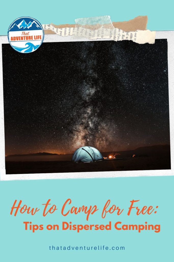 How to Camp for Free: Tips on Dispersed Camping 2